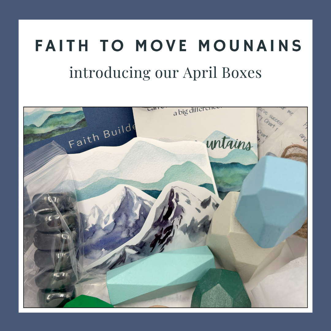 Faith to Move Mountains: Our April Box Is Here! ⛰️✨