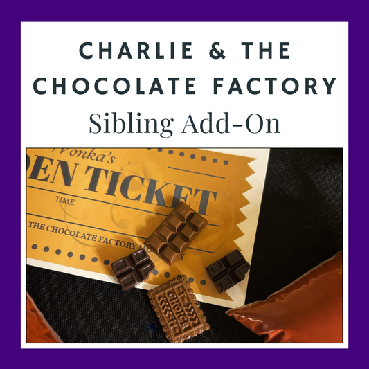 Golden Tickets for Everyone: Why the Charlie and the Chocolate Factory Sibling Add-On Is a Must for Families 🍫🎟️