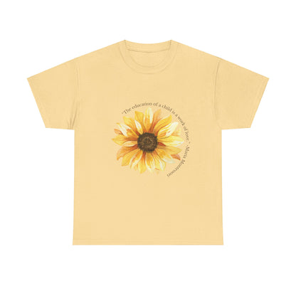 Homeschool Mom - T-Shirt | Sunflower | The Education of a Child is a Work of Love