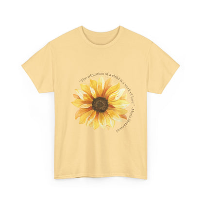 Homeschool Mom - T-Shirt | Sunflower | The Education of a Child is a Work of Love